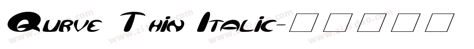 Qurve Thin Italic字体转换